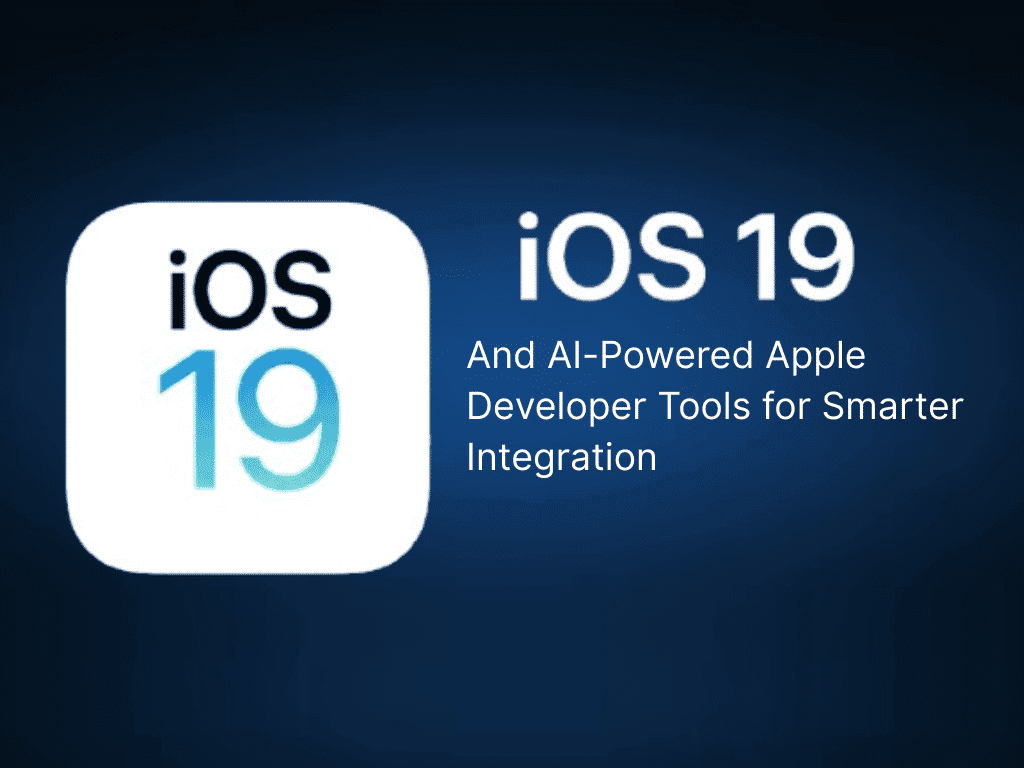 apples-latest-ios-19-sdk-and-ai-powered-apple-developer-tools-for-smarter-integration-featured